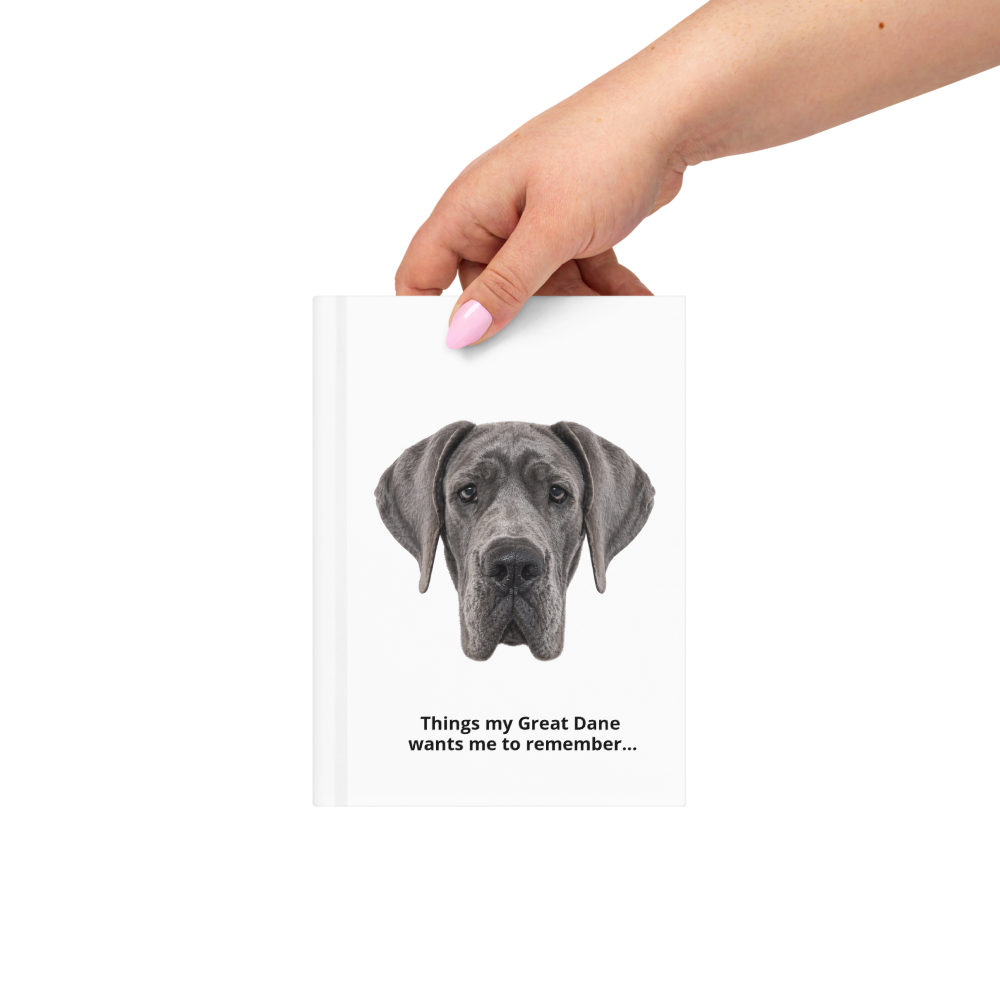 Things My Great Dane Wants Me to Remember Notebook