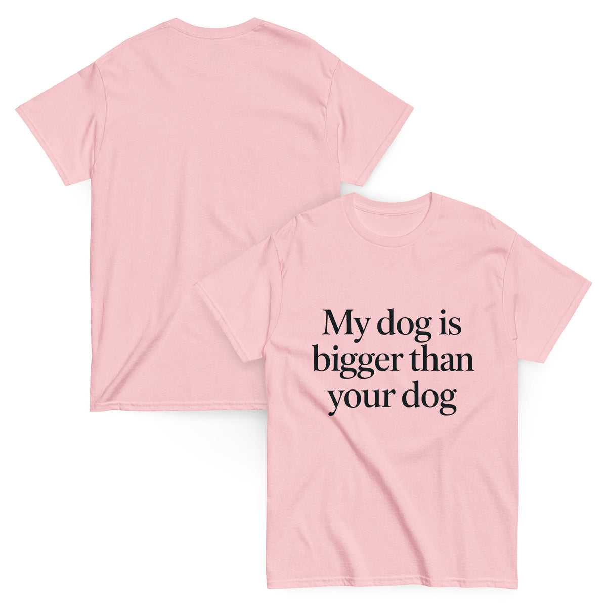 My Dog Is Bigger Than Your Dog Great Dane T-shirt