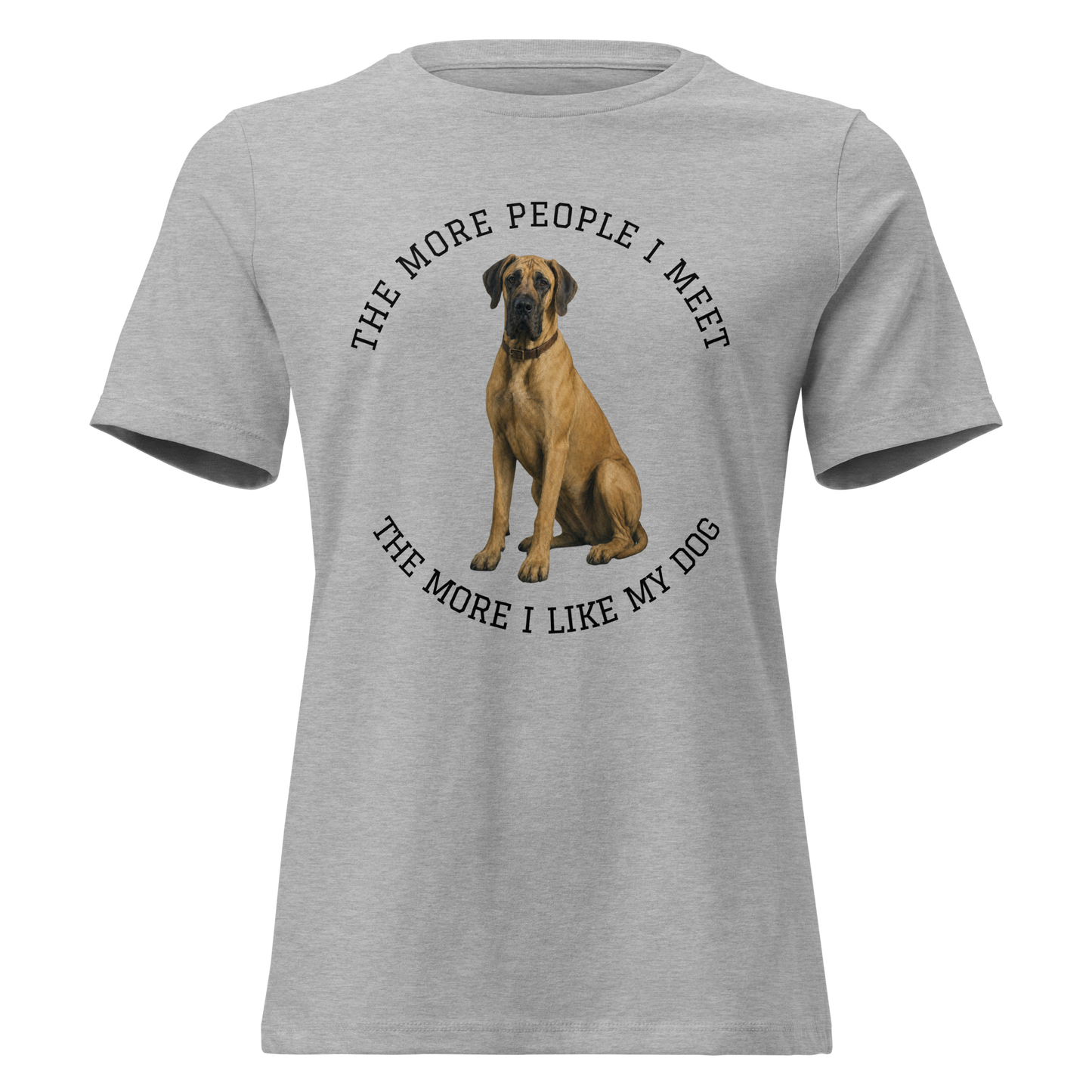 The More People I Meet Women’s Dog T-Shirt, Vintage Dog Lover Tee, Fawn Great Dane