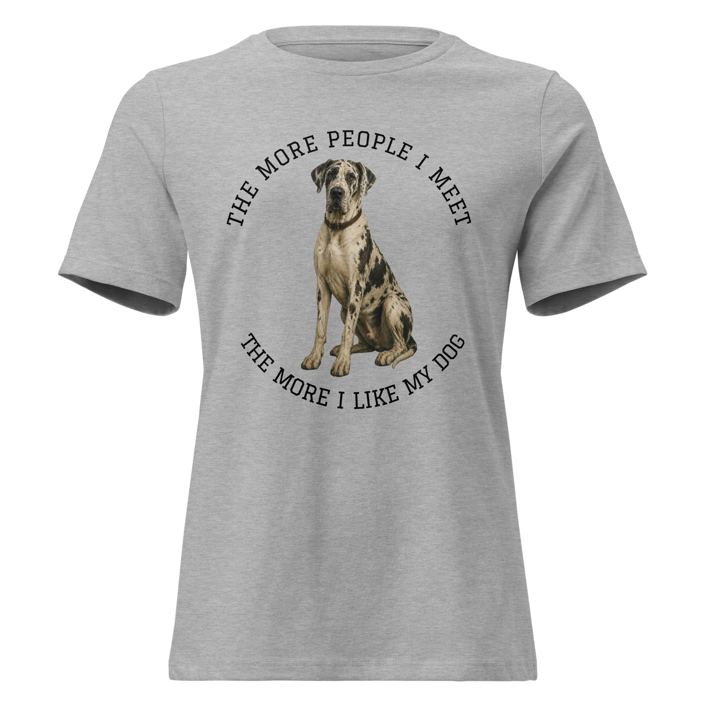 The More People I Meet Women’s Dog T-Shirt, Vintage Dog Lover Tee, Harlequin Great Dane