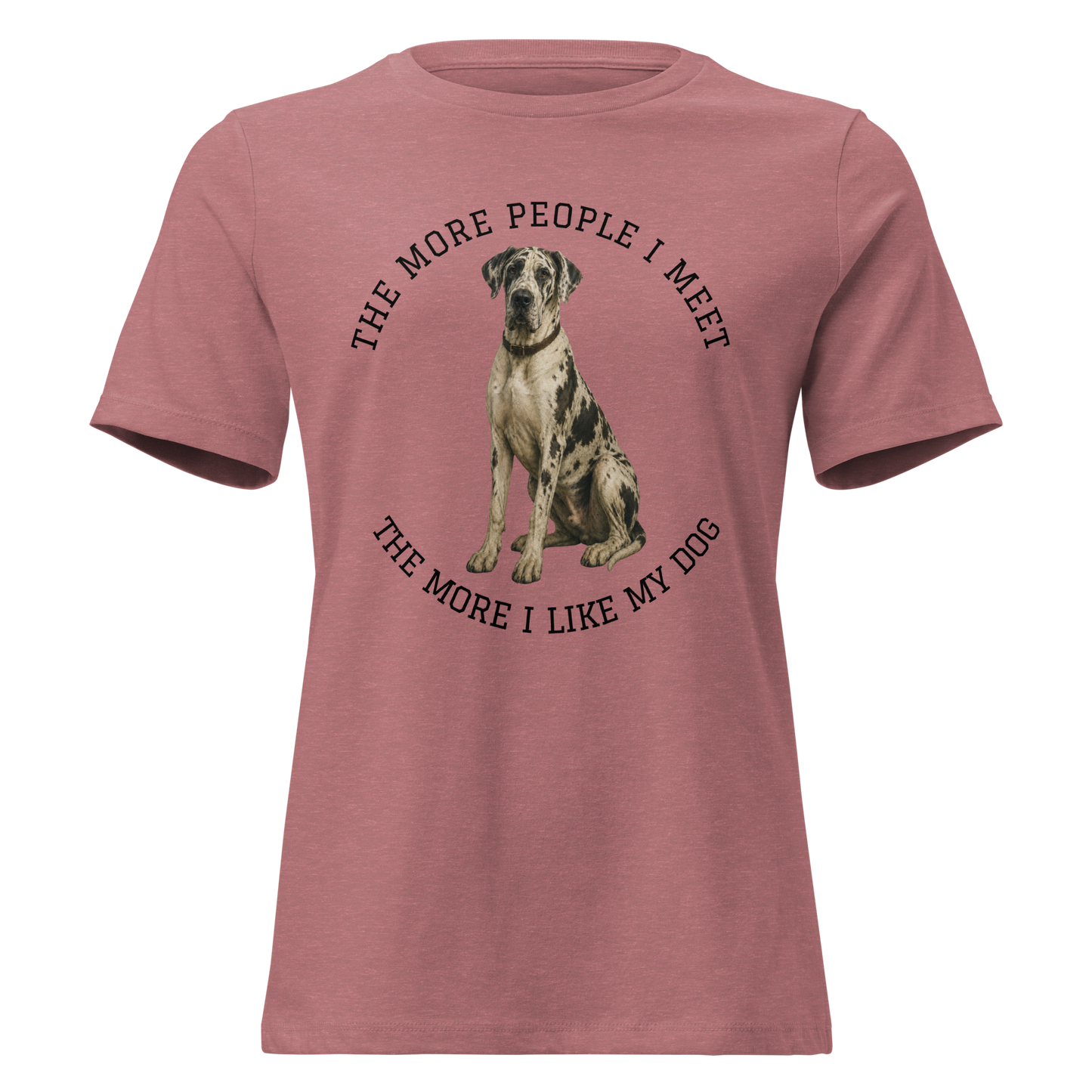 The More People I Meet Women’s Dog T-Shirt, Vintage Dog Lover Tee, Harlequin Great Dane